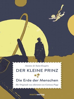cover image of Der kleine Prinz Die Erde der Menschen